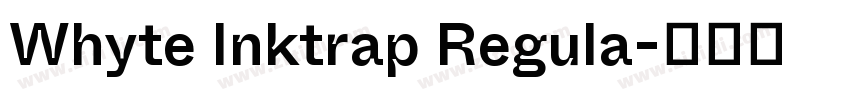 Whyte Inktrap Regula字体转换
